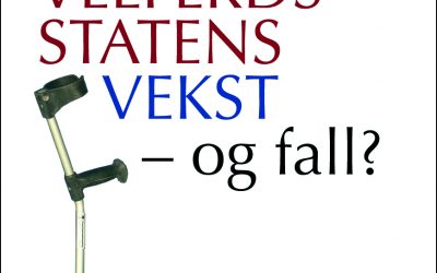 Velferdsstatens vekst og fall (Asbjørn Wahl. 2009)